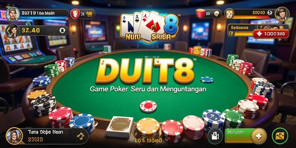 Tangkapan layar utama DUIT8 menampilkan aksi seru permainan poker di meja.